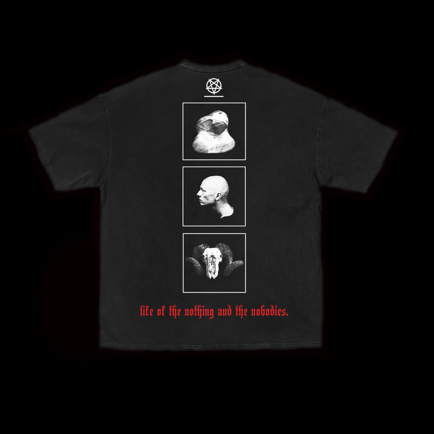 "LIFE OF THE NOTHING AND THE NOBODIES" TEE